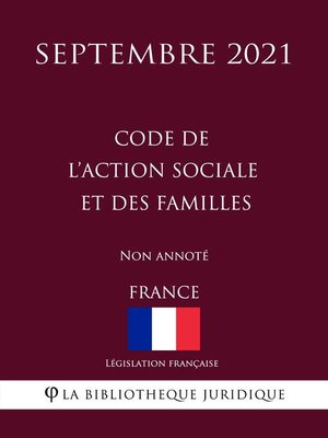 cover image of Code de l'action sociale et des familles (France) (Septembre 2021) Non annoté